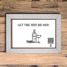 Load image into Gallery viewer, &quot;let the wifi be-gin&quot; photo frame