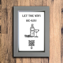 Load image into Gallery viewer, &quot;let the wifi be-gin&quot; photo frame