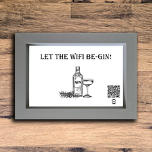 Load image into Gallery viewer, &quot;let the wifi be-gin&quot; photo frame