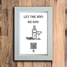 Load image into Gallery viewer, &quot;let the wifi be-gin&quot; photo frame